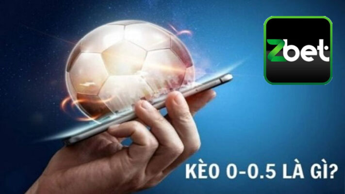 Kèo chấp 0/0.5 là gì?